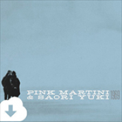 Album Pink Martini & Saori Yuki