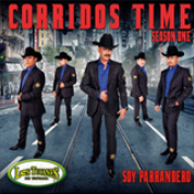 Album Corridos Time - Temporada 1 - Soy Parrandero