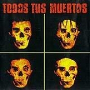 Album Todos Tus Muertos