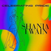 Album Celebrating Pride: Shania Twain
