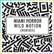 Album Wild Motion (Remixes)