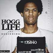 Album Hogg Life (The Beginning)