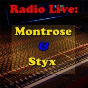 Album Radio Live- Montrose And Styx (Live)