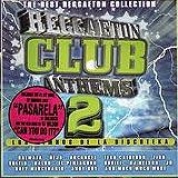 Album Reggaeton Club Anthems Vol.2