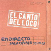 Album El Canto Del Loco En Directo, Sala Oasis (15-10-05)
