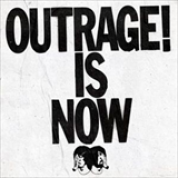 Album Outrage! Is Now