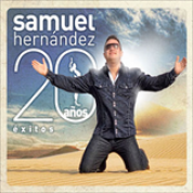 Album Samuel Hernandez - 20 Años Exitos