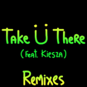 Album Take U There (EP Remixes)