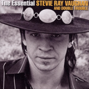 Album The Essential Stevie Ray Vaughan And Double Trouble