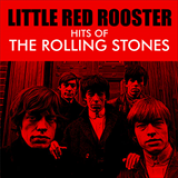 Album Little Red Rooster - Hits Of The Rolling Stones