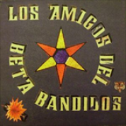 Album Los Amigos Del Beta Bandidos