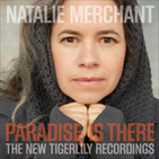 Album Paradise Is There: The New Tigerlily Recordings