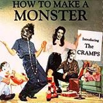 Album How to Make a Monster de The Cramps