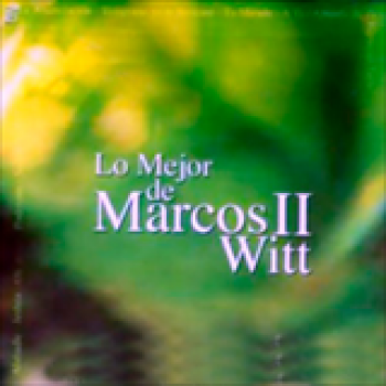 Album Lo Mejor De Marcos Witt II de Marcos Witt