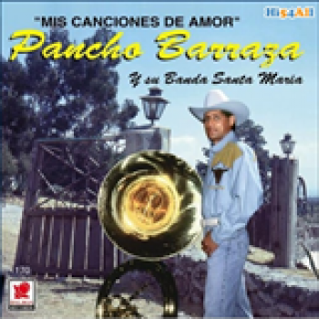 Album Mis Canciones De Amor de Pancho Barraza Jr