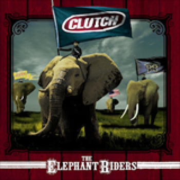 Album The Elephant Riders de Clutch
