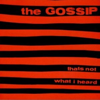 Album That's Not What I Heard de The Gossip