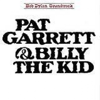 Album Pat Garrett & Billy the Kid de Bob Dylan