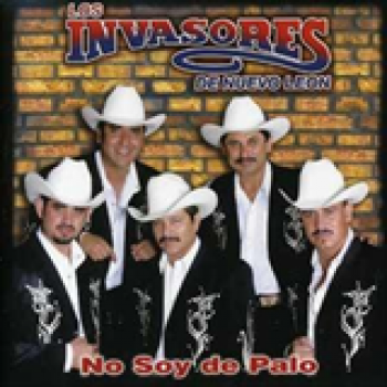Album No Soy De Palo de Los Invasores de Nuevo León