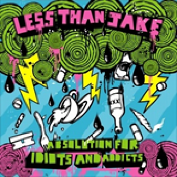 Album Absolution for Idiots and Addicts [EP] de Less Than Jake