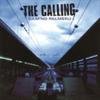 Album Camino Palmero de The Calling
