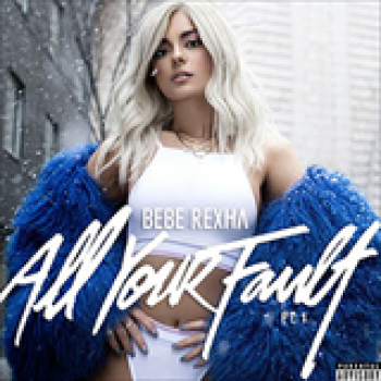 Album All Your Fault: Pt. 1 de Bebe Rexha