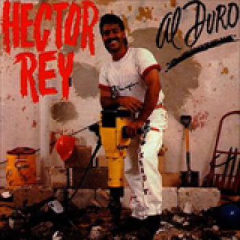 Album Al Duro de Hector Rey