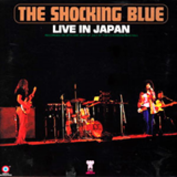 Album Live In Japan de Shocking Blue