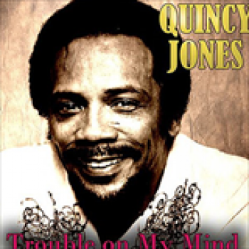 Album Trouble on My Mind de Quincy Jones