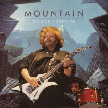 Album Go For Your Life de Mountain