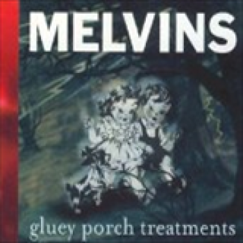 Album Gluey Porch Treatments de Melvins