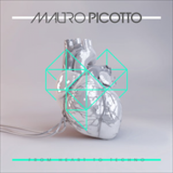 Album From Heart to Techno de Mauro Picotto