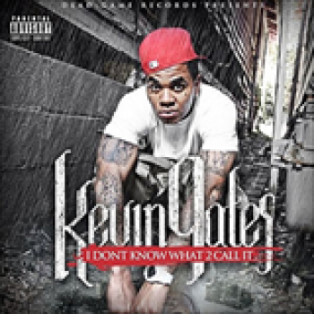 Album I Don't Know What To Call It Vol. 1 de Kevin Gates