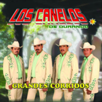 Album Grandes Corridos de Los Canelos de Durango