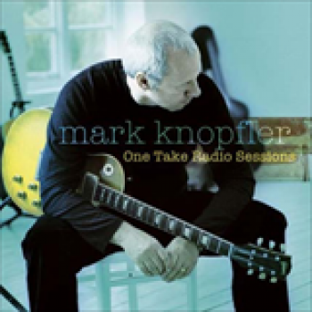 Album One Take Radio Sessions (EP) de Mark Knopfler