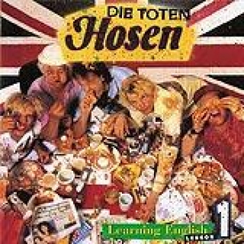 Album Learning English - Lesson 1 de Die Toten Hosen