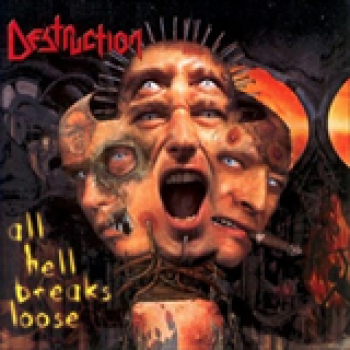 Album All Hell Breaks Loose de Destruction