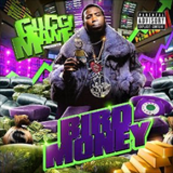 Album Bird Money de Gucci Mane