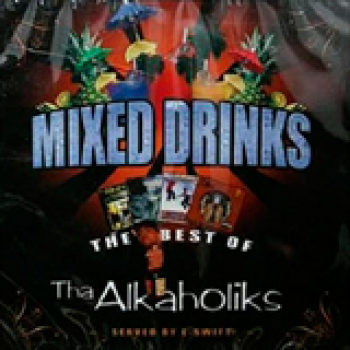Album Mixed Drinks The Best Of Tha Alkaholiks de Tha Alkaholiks