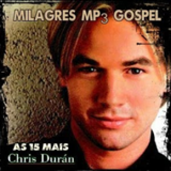 Album As 15 Mais de Chris Duran