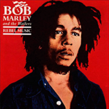 Album Rebel Music - Bob Marley & The Wailers de Bob Marley