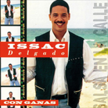 Album Con Ganas de Isaac Delgado
