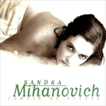 Album Cambio De Planes de Sandra Mihanovich