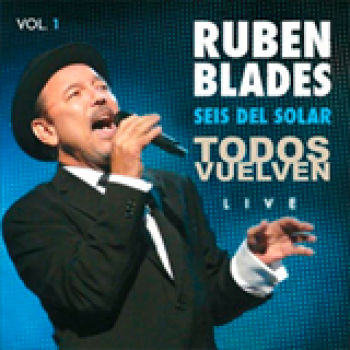 Album Todos Vuelven Live, Vol. 1 de Ruben Blades