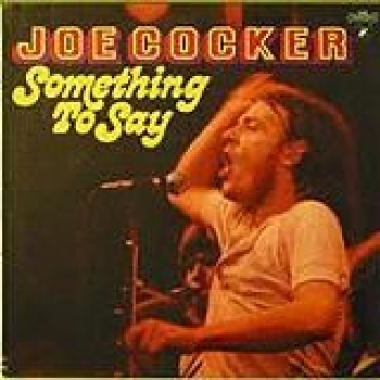 Album Something To Say de Joe Cocker