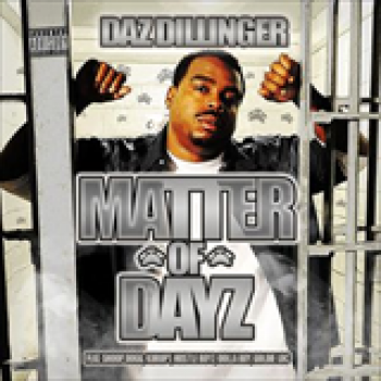 Album Matter Of Dayz de Daz Dillinger