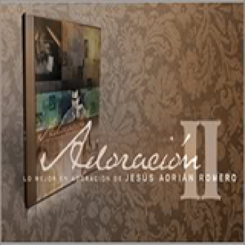 Album Colección Adoración II de Jesús Adrián Romero