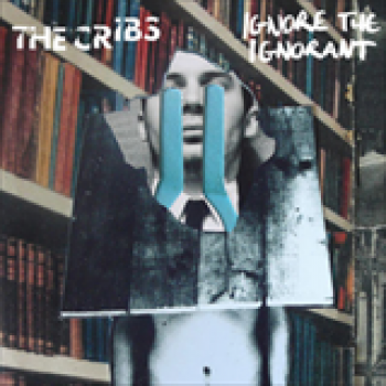 Album Ignore The Ignorant de The Cribs