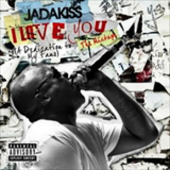 Album I Love You (A Dedication To My Fans) de Jadakiss