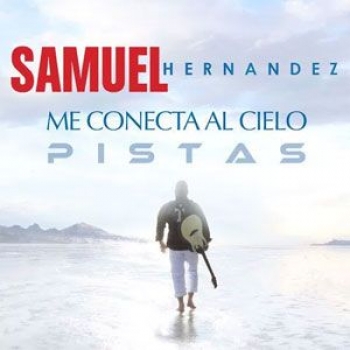 Album Me Conecta Al Cielo (Pistas Originales) de Samuel Hernández